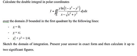 Solved Calculate The Double Integral In Polar Coordinates I Chegg