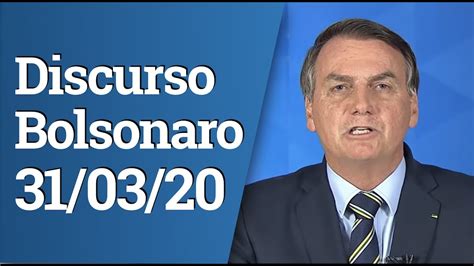 Pronunciamento De Bolsonaro 31 03 20 Hoje Youtube