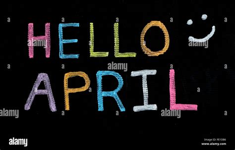 Hello April Written On Blackboard Stock Photo Alamy