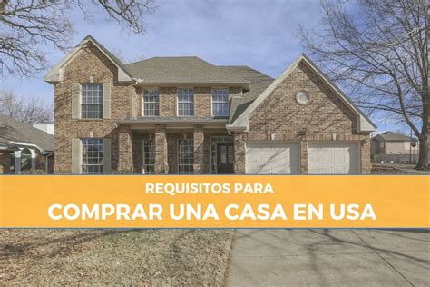 Requisitos y trámites para comprar una casa en Estados Unidos