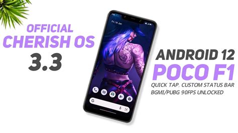 Poco F1 Cherish Os 3 3 Official Android 12 Quick Tap Bgmi Pubg