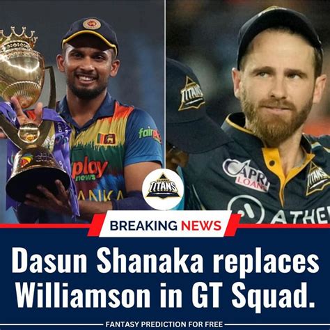 Dasun Shanaka Replaces Kane Williamson In Gujarat Titans Squad For IPL