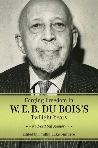 How W E B Du Bois Helped Pioneer African American Humanist Thought