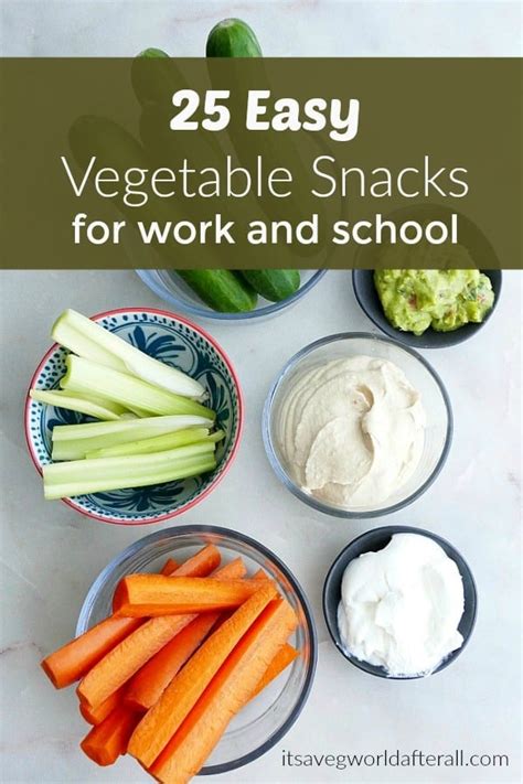 25 Easy Vegetable Snacks for Work and School - It's a Veg World After All®