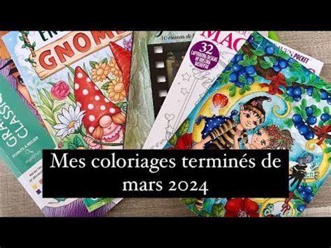 Mes coloriages terminés de mars 2024 YouTube