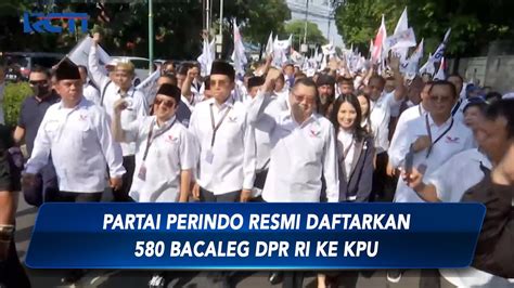 Partai Perindo Resmi Daftarkan Bacaleg Dpr Ri Ke Kpu Youtube