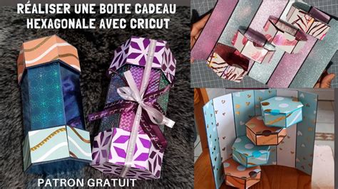 Cr Er Une Boite Cadeau Hexagonale Pour Offrir Patrons Gratuits Cricut