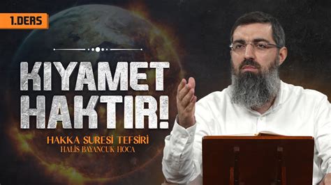 H Kka Nedir H Kka Suresi Tefsiri Halis Bayancuk Hoca Youtube