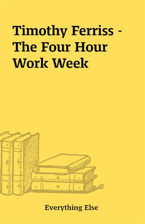 Timothy Ferriss The Four Hour Work Week Shareknowledge Central