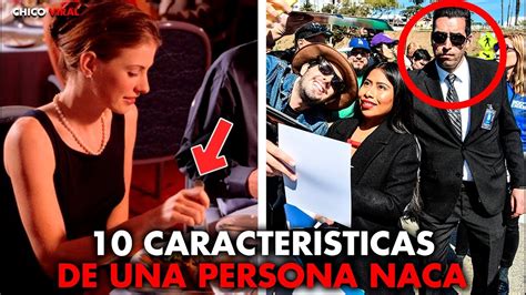 Caracter Sticas De Una Persona Naca Youtube