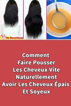 Comment Faire Pousser Ses Cheveux Plus Vite Et Avoir Les Cheveux Longs