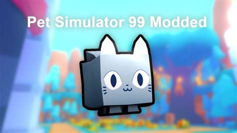 Playing Pet Simulator 99 Modded LINK IN DESC YouTube