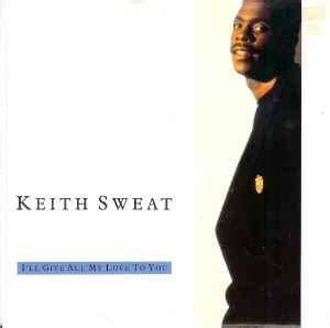 Keith Sweat I Ll Give All My Love To You Releases Discogs