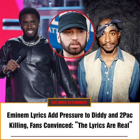 A Deep Dive Into The Impact Of Eminem Lyrics P Diddy And Pac On