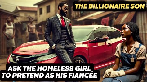 Shocking Twist Homeless Girl Pretends To Be Billionaire S Fianc E