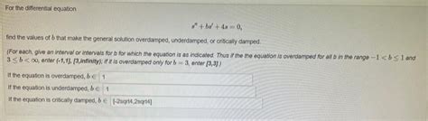 Solved For The Differential Equation S′′ Bs′ 4s 0 Find The