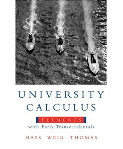 University Calculus Elements With Early Transcendentals By Joel R