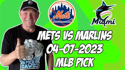 New York Mets Vs Miami Marlins 4 7 23 MLB Free Pick MLB Betting Tips