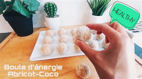 ENERGY BALLS Abricot Coco Boule dénergie YouTube