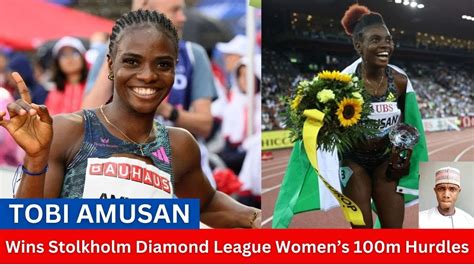 Tobi Amusan Wins Stockholm Diamond League Womens M Hurdles Youtube