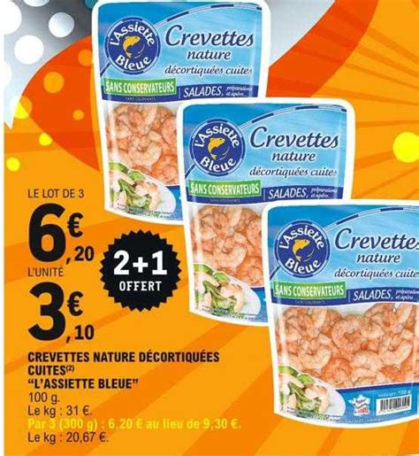 Promo Crevettes Nature D Cortiqu Es Cuites L Assiette Bleue Chez E