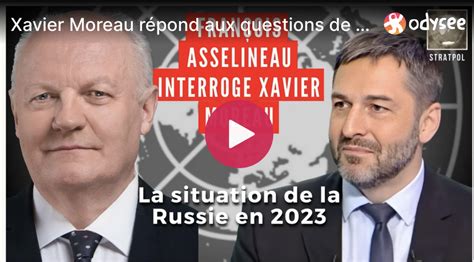 Entretien Approfondi Avec Xavier Moreau Le 17 Mars 2023 UPR