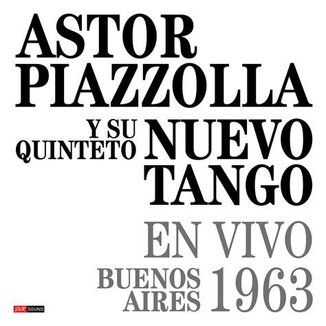 Astor Piazzolla Y Su Quinteto Nuevo Tango En Vivo Buenos Aires