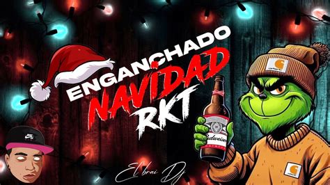 NAVIDAD RKT ENGANCHADO NAVIDAD 2023 PERREO RKT REMIX FIESTERO