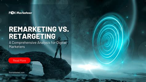 Remarketing Vs Retargeting Key Differences And Benefits