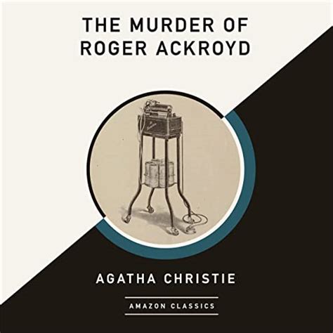 The Murder Of Roger Ackroyd Amazonclassics Edition Audiobook Free