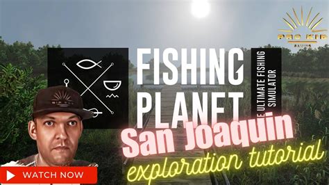 LIVE Fishing Planet 101 San Joaquin Delts Exploration Tutorial