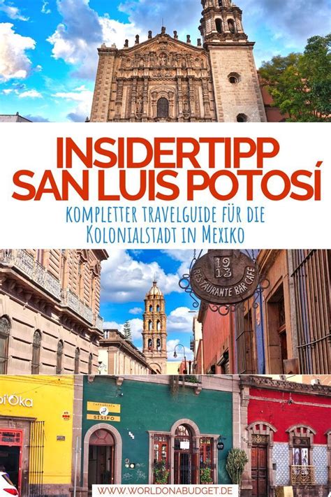 San Luis Potosí Mexiko Reisetipps für Kolonialstadt Mexiko