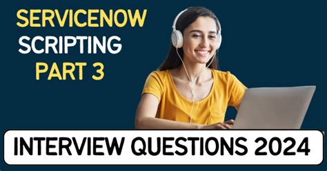 Servicenow Scripting Interview Questions 2024 Part 3 Servicenow