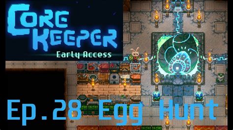 Core Keeper Gameplay Walkthrough Ep No Commentary Egg Hunt