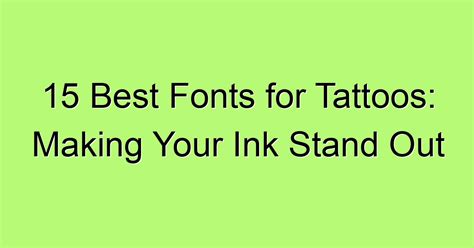 15 Best Fonts for Tattoos: Making Your Ink Stand Out