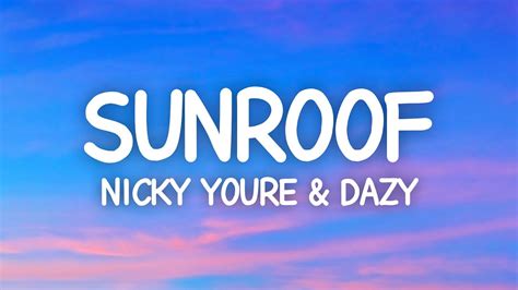 Nicky Youre Dazy Sunroof Lyrics Youtube