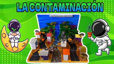 COMO HACER UNA MAQUETA DE LA CONTAMINACIÓN YouTube