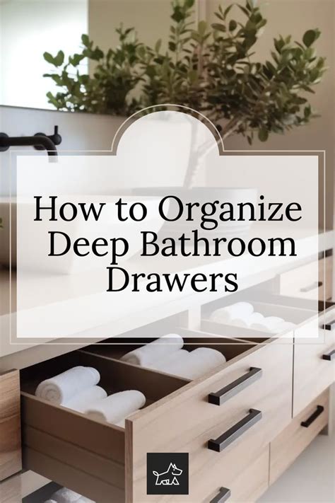 How To Organize Deep Bathroom Drawers In Bathroom Drawer Storage