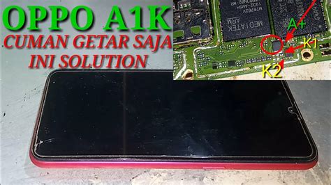 Oppo A1k Mati Black Lcd Screen Solution Tekan Tombol Power Cuman Getar