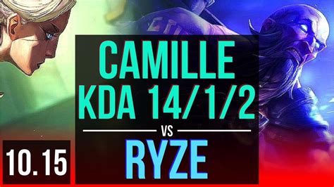 CAMILLE Vs RYZE TOP 6 Early Solo Kills KDA 14 1 2 11 Solo Kills