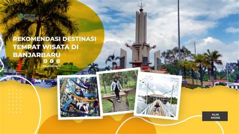 Wisata Di Banjarbaru Pesona Tersembunyi Di Kalsel Kelaswisata