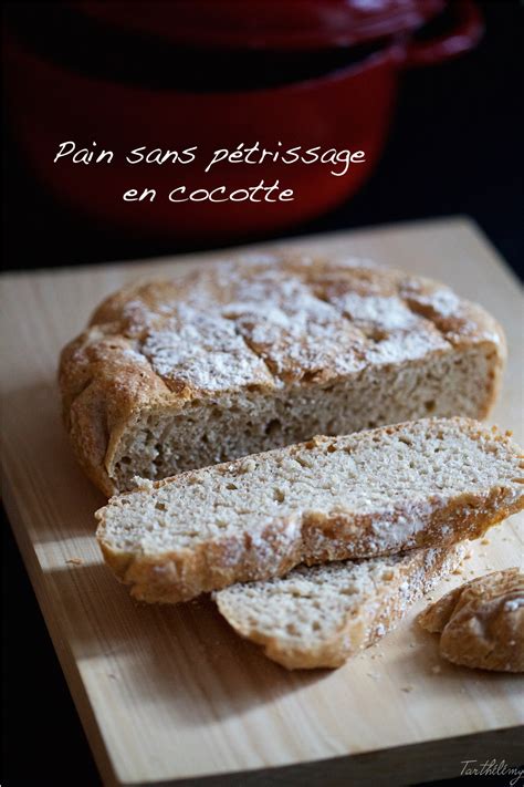 Pain Sans P Trissage En Cocotte Cuisine En Sc Ne Le Blog Cuisine De