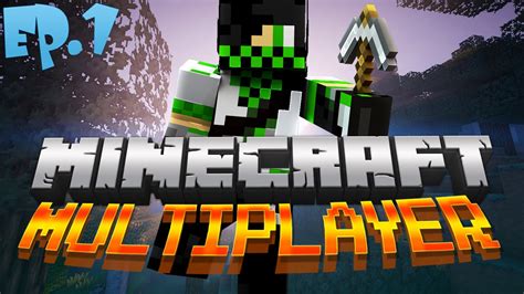 Minecraft Survival Multiplayer Ep 1 Good Ol Days YouTube