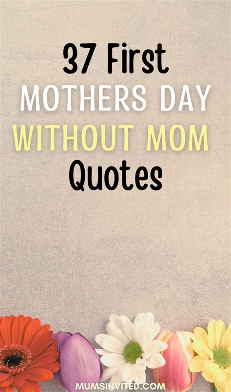 First Mothers Day Without Mom Quotes In 2023 Mothers In Heaven Quotes