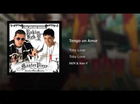 Rakim Ken Y Ft Toby Love Tengo Un Amor Audio Youtube