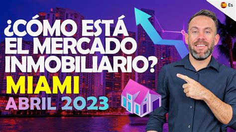 Como Esta El Mercado Inmobiliario En Miami Es BUEN Momento Para