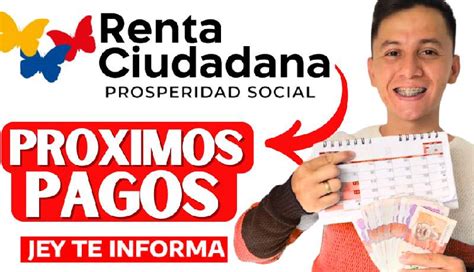 Consulta El Cronograma De Pago De La Renta Ciudadana 2024 Jey Informa