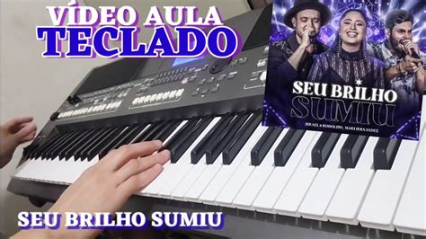 V Deo Aula Seu Brilho Sumiu Israel E Rodolfo E Mari Fernandes