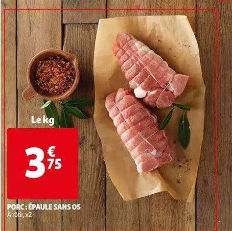 Offre Porc épaule Sans Os chez Auchan