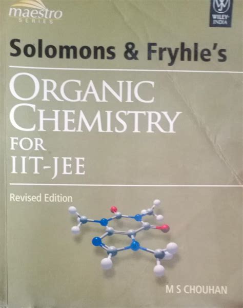 Buy Solomons Fryhle S Organic Chemistry For Iit Jee By Ms Chouhan